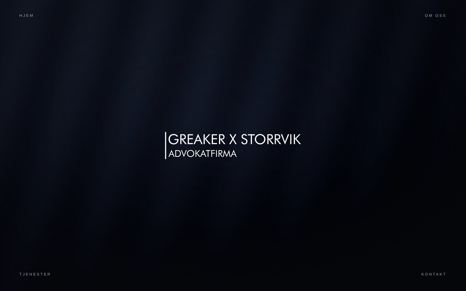 Forsiden til Greaker x Storrvik Advokatfirma: mørk flate med firmalogoen midt på og fire menypunkter i hjørnene.